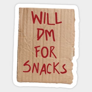 Will DM For Snacks Sticker